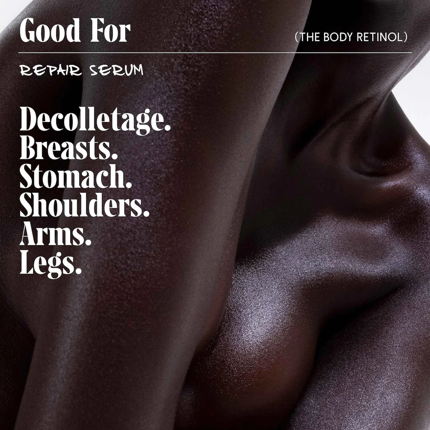 The Body Retinol - Repair Serum With 0.1% Pure Retinol, 10% AHA + 5 Peptides